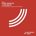 Piero Scratch - I Can See Original Mix