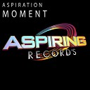Aspiration - Moment Original Mix
