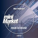 Max Padovani - Rock Da House Original Mix