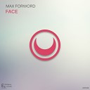 Max Forword - Face Original Mix