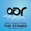 The Stoned - Do I Need You Original Mix