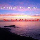 DJ 5L45H Era Music - The 3Nd Of 5Ummer Original Mix