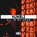 HUMBL3 - All In My Head Radio Edit