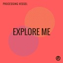 Processing Vessel - Pressure Original Mix