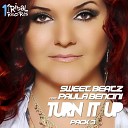 Sweet Beatz feat Paula Bencini - Turn It Up Thiago Costa Remix