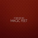 Forever 80 - Magic Feet Extended Mix