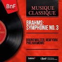 Bruno Walter New York Philharmonic - Symphonie No 3 in F Major Op 90 I Allegro con…