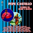 Pepe Castillo - Popurr De Bump Y Hustle Alma De Sat n Papaya Luci rnaga Bailemos El Superman Negro El Amor Nos Mantendr Juntos Volare 7…