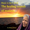 Dr Mohani Heitel - Maha Mrityunjaya Mantra
