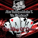 Alex Teddy And Marko T Vs Ste - The King Of Poker Radio Edit