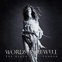 Words Of Farewell - Temporary Loss of Reason