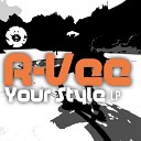 R Vee - Your Style Original Mix
