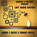 Grow Ibiza Bruno Costa - Love Is Back Original Mix