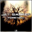 Jay Barker - Forever Original Mix