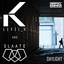 Level K SLAATE - Daylight Original Mix