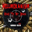 Hellmekanism - Road To My Brain Original Mix