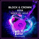 Block Crown AXA - Inside My Head Original Mix