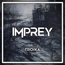 Imprey - Troika Original Mix