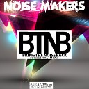 NoiseMakers - Bring The Noise Back Original Mix