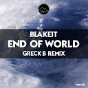 Blakeit - End Of World Original Mix