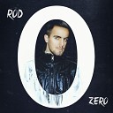 Rod - Zero Original Mix
