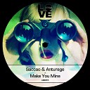 Saccao Anturage - Make You Mine Original Mix