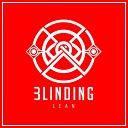 Blinding - Lean Original Mix