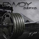 Envoy - D E F Y D Original Mix