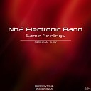 Nb2 Electronic Band - Same Feelings Original Mix