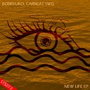 Bobryuko feat Carbeat Swg - New Life Original Mix