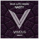 Raja Luth Hasan - Nasty Original Mix