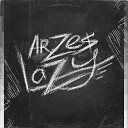Ar Ze - Lazy