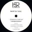 Soulcall feat Angelina Caplazi - Sometimes Fam Disco Cosmic Remix