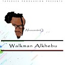 Walkman Alkhebu - Don t Force It Oldskool Mix