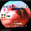 Housego - It Comes Naturally Original Mix