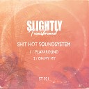 Shit Hot Soundsystem - Playaround Original Mix