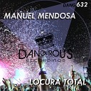 Manuel Mendosa - Locura Total Radio Edit
