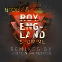 Roy England feat Fatima Lily - Show Me Original Mix
