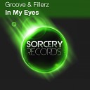 Groove Fillerz - In My Eyes Lord Sonah Remix