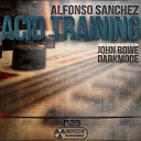Alfonso Sanchez - Acid Training John Rowe Remix
