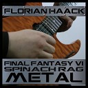 Florian Haack - Spinach Rag From Final Fantasy VI Metal…