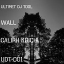 Caliph Koichi - Wall Original Mix