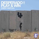 desperado ft play win - egy