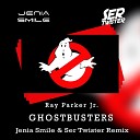 Ray Parker Jr - Ghostbusters Ser Twister Jenia Smile Remix