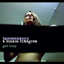 Bassmonkey feat Bianca Lindgren - Get Busy Radio Edit