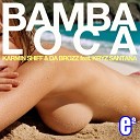 Bamba Loca Extended Mix - Karmin Shiff amp D