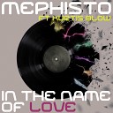 Mephisto feat Kurtis Blow - In the Name of Love Tocadisco Dub Mix