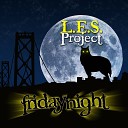 L E S Project - Friday Night Graziano Fanelli Remix