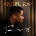 Angel Ray - A mi Padre