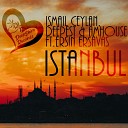 smail Ceylan AMHouse Deepest Ersin Ersavas - Istanbul